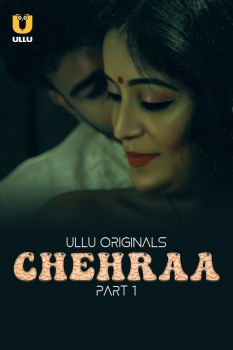 Download [18+] Chehraa Part 1 (2023) Hindi Ullu Originals Web Series HDRip 1080p | 720p | 480p [250MB] download