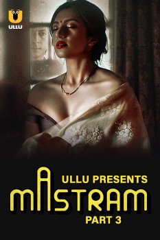 Download [18+] Mastram Part 3 (2023) Hindi Ullu Originals Web Series HDRip 1080p | 720p | 480p [290MB] download