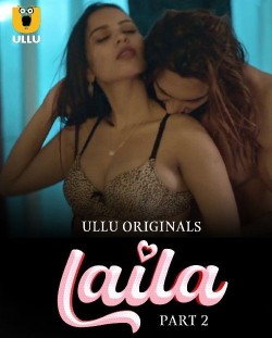Download [18+] Laila Part 2 (2023) Hindi Ullu Originals Web Series HDRip 1080p | 720p | 480p [450MB] download