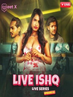 Download Live Ishq (2024) S01E02 Hindi MeetX WEB Series download